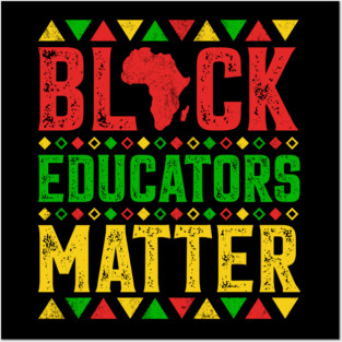 Black Educators Matter Posters and Art
