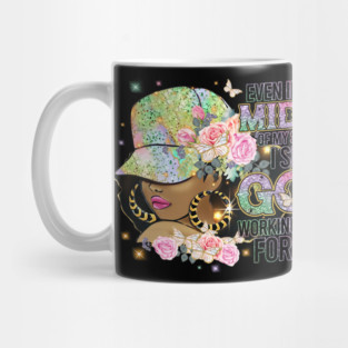 Even in the Midst of the Storm God is Working it out for me Mug