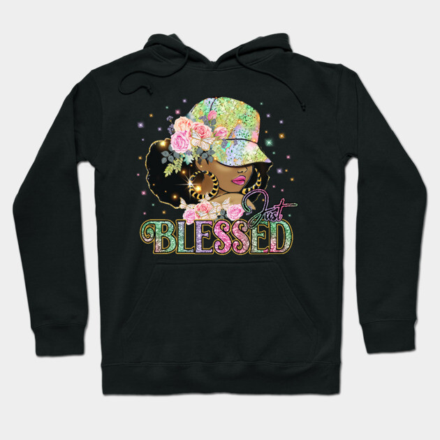 Just Blessed, Black Woman, Religious, Christian Hoodie by UrbanLifeApparel