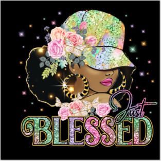 Just Blessed, Black Woman, Religious, Christian Posters and Art