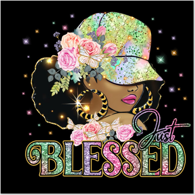 Just Blessed, Black Woman, Religious, Christian Wall Art by UrbanLifeApparel