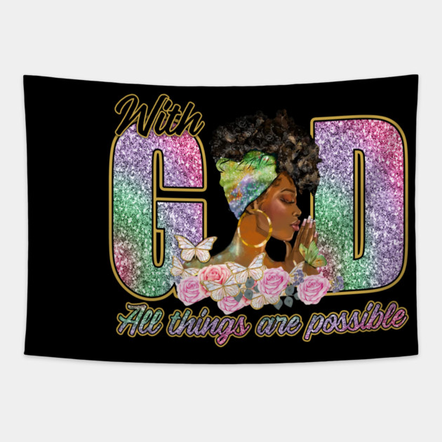 With God All Things are Possible Tapestry by UrbanLifeApparel