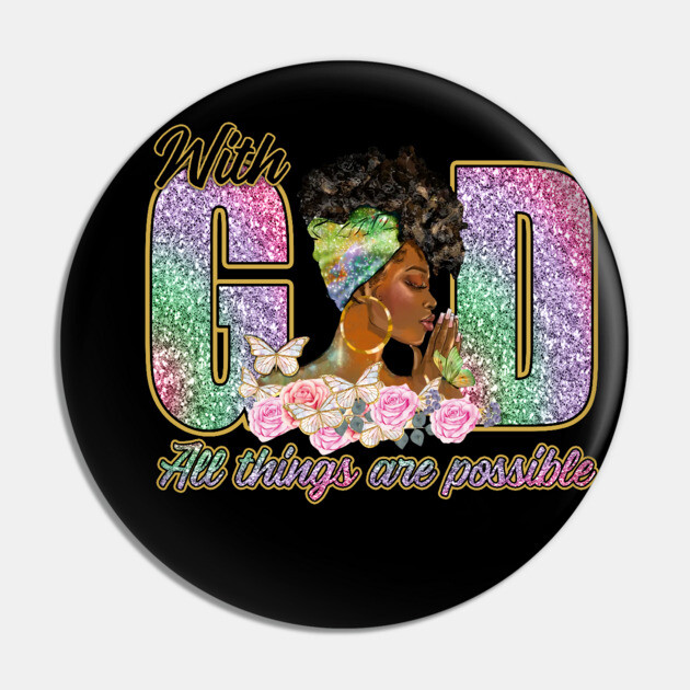 With God All Things are Possible Pin by UrbanLifeApparel
