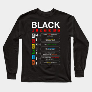 Black History Growth Mindset Long Sleeve T-Shirt