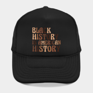 Black History is American History Hat