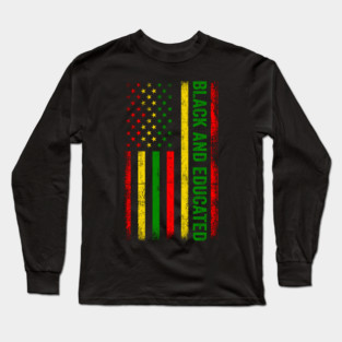 Black and Educated Long Sleeve T-Shirt