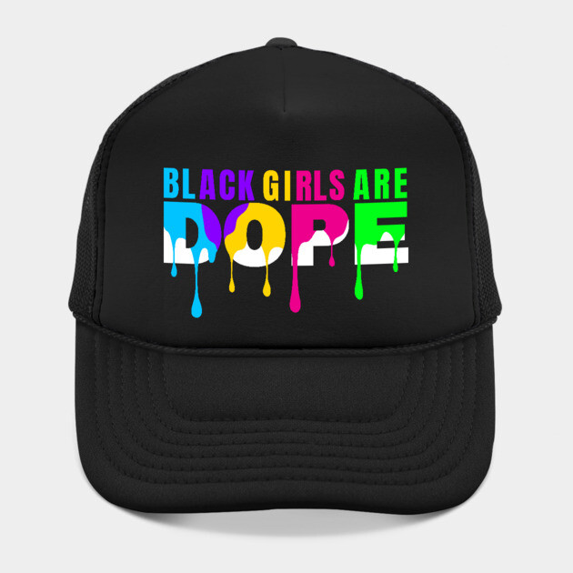 Black Girls are Dope by UrbanLifeApparel