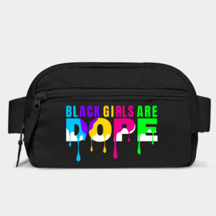 Black Girls are Dope Bag