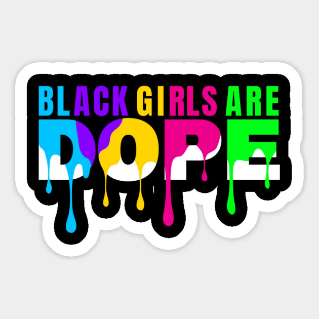 Black Girls are Dope Magnet by UrbanLifeApparel