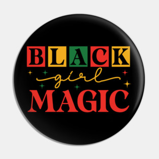 Black Girl Magic Pin