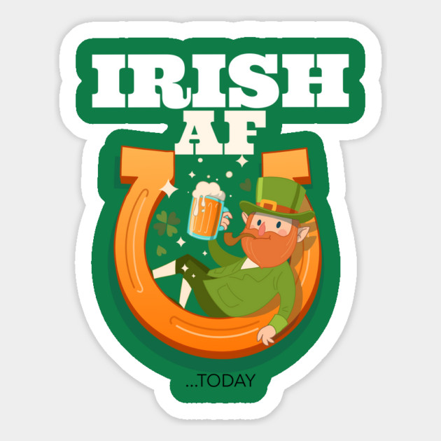 Irish AF...today Magnet by MCAL Tees