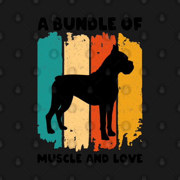 A Bundle Of Muscle And Love Retro Sunset Funny Boxer Puppy Dog Quote Humor Saying by Tshirtiz