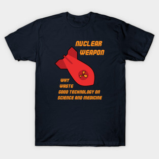 Nuclear Weapon T-Shirt