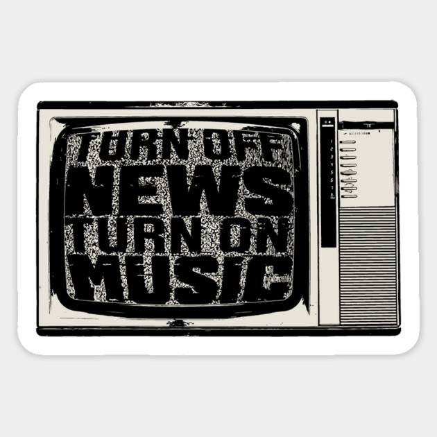 Turn Off News / Turn On Music Sticker by rt-shirts