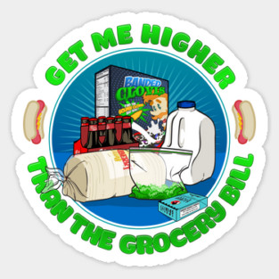 Higher than the Grocery Bill Sticker
