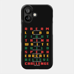 Black History, Dream Like Martin, Fight like Malcolm, Black Lives matter Phone Case