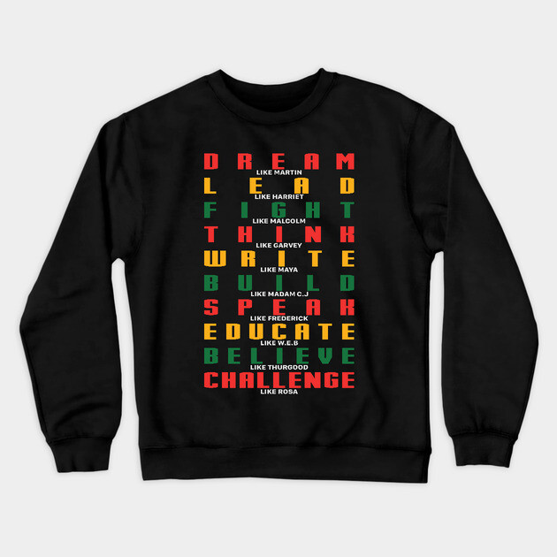 Black History, Dream Like Martin, Fight like Malcolm, Black Lives matter Crewneck Sweatshirt by UrbanLifeApparel