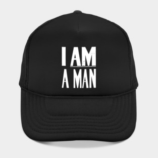I Am A Man, Civil Rights, Black History Hat