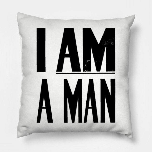 I Am A Man, Civil Rights, Black History Pillow by UrbanLifeApparel