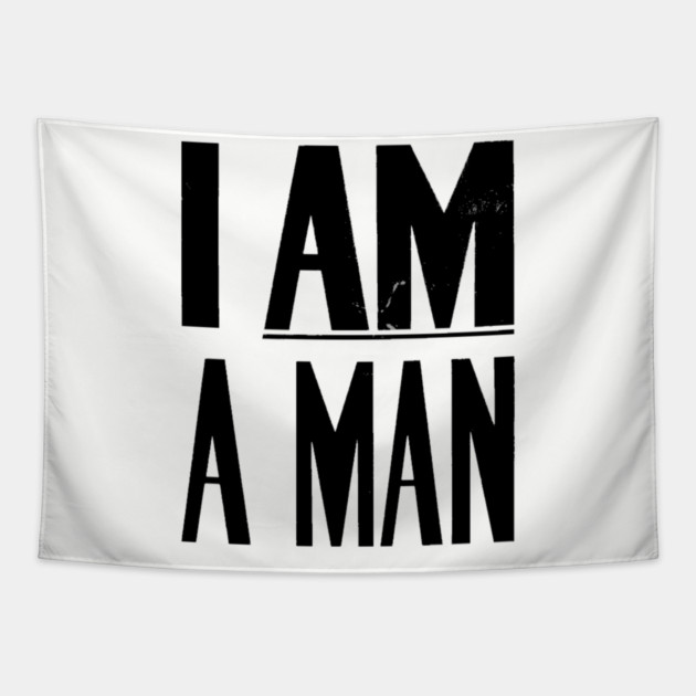 I Am A Man, Civil Rights, Black History Tapestry by UrbanLifeApparel