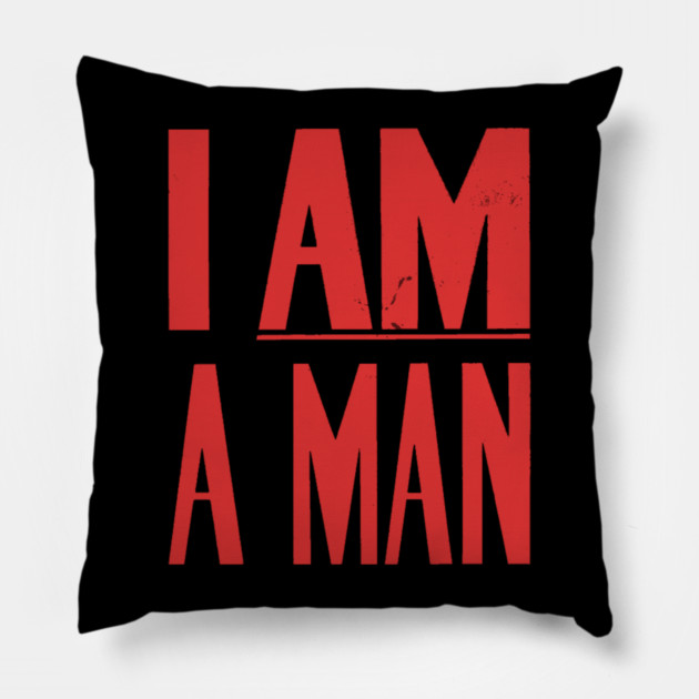 I Am A Man, Civil Rights, Black History Pillow by UrbanLifeApparel