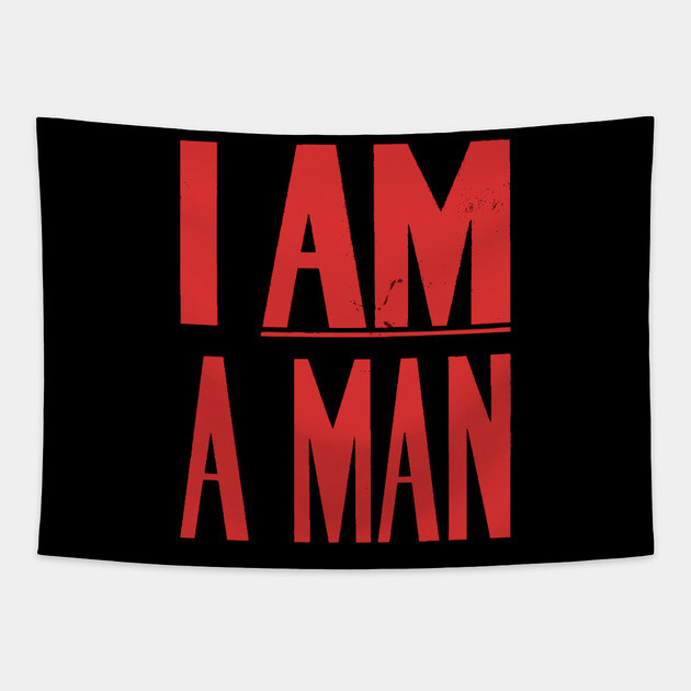 I Am A Man, Civil Rights, Black History Tapestry by UrbanLifeApparel