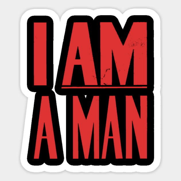 I Am A Man, Civil Rights, Black History Magnet by UrbanLifeApparel