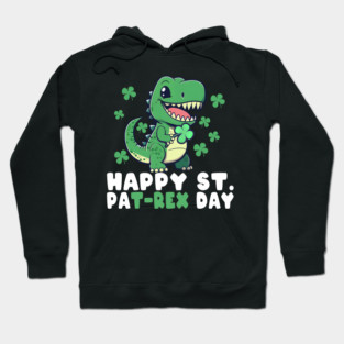 Happy St PaT-Rex Dinosaur Saint Patrick's Day For Boys Girls Hoodie