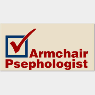 Armchair Psephologist Posters and Art