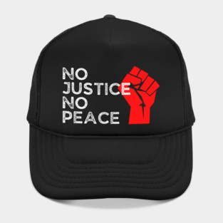 No Justice No Peace, Protest, Black History Hat