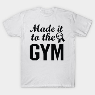 Motivation Gym For Men Women T-Shirt