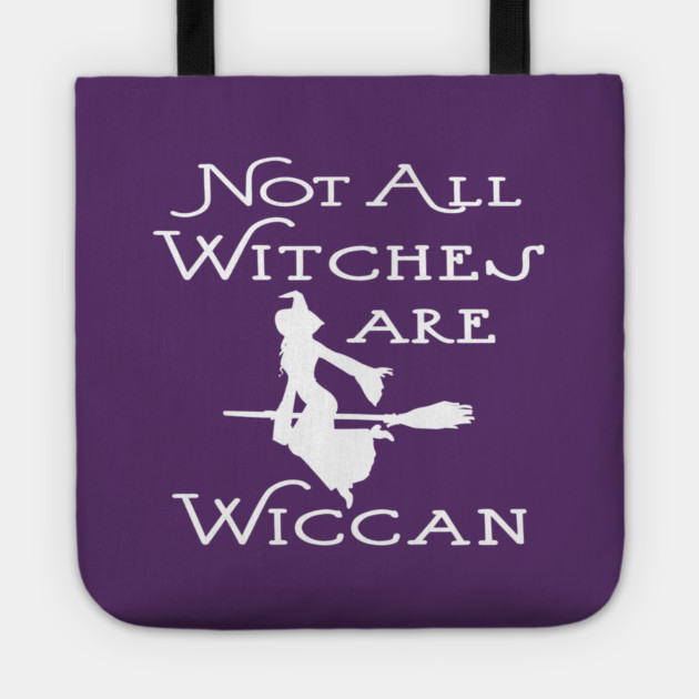 Not All Witches Are Wiccan Cheeky Witch® Tote by Cheeky Witch