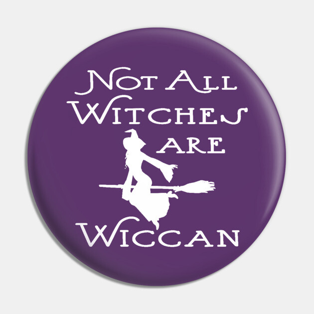 Not All Witches Are Wiccan Cheeky Witch® Pin by Cheeky Witch