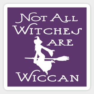 Not All Witches Are Wiccan Cheeky Witch® Sticker