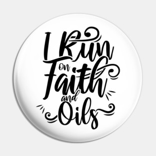 'I Run On Faith and Essential Oils' Christians Cross Pin