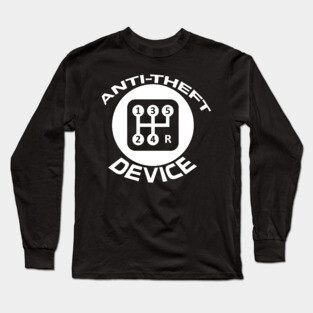 Stick Shift The Greatest Anti-Theft Device Long Sleeve T-Shirt