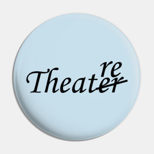 Theatre Pin
