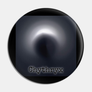 Chythryx Pin