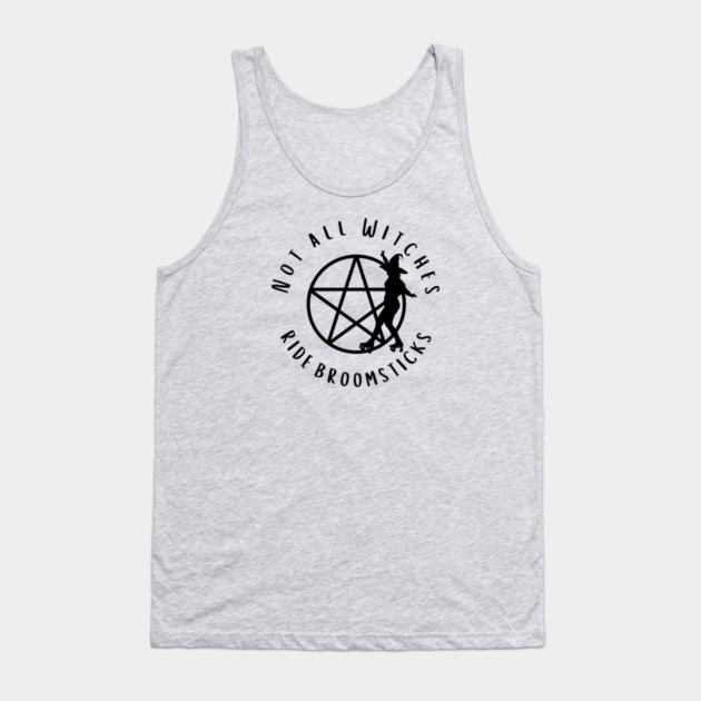 Not all Witches Ride Broomsticks Skater Cheeky Witch® Tank Top by Cheeky Witch