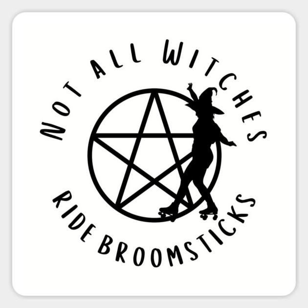 Not all Witches Ride Broomsticks Skater Cheeky Witch® Sticker by Cheeky Witch