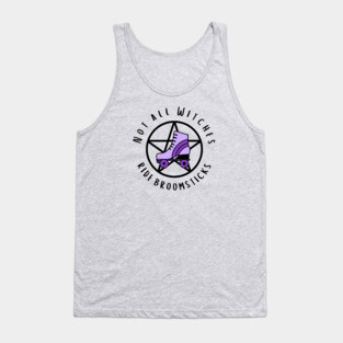 Not all Witches Ride Broomsticks Purple Roller Skate Cheeky Witch® Tank Top