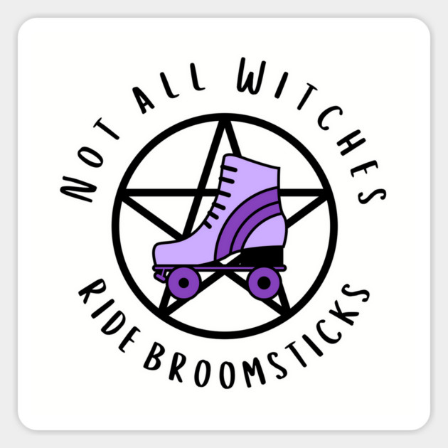 Not all Witches Ride Broomsticks Purple Roller Skate Cheeky Witch® Sticker by Cheeky Witch