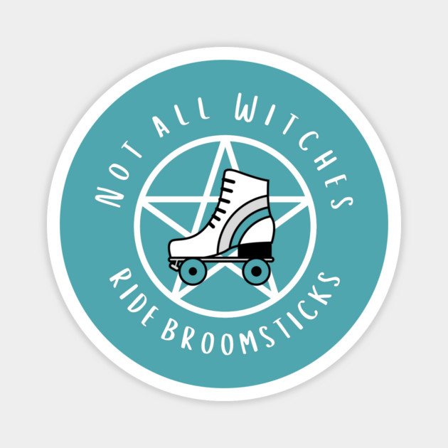 Not all Witches Ride Broomsticks Teal Stripe Roller Skate Cheeky Witch® Magnet by Cheeky Witch