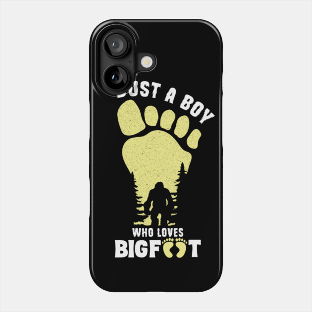 Just a Boy Who Loves Bigfoot Phone Case by The WYLD Tribe