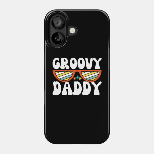 Groovy Daddy Phone Case by The WYLD Tribe