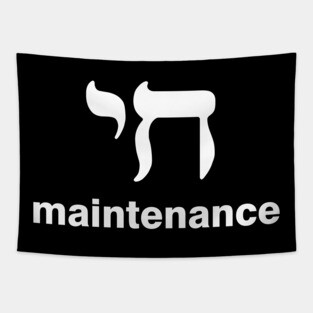 Chai Maintenance Tapestry