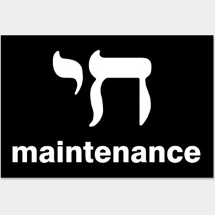 Chai Maintenance Posters and Art