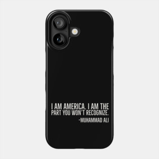 I Am America, Muhammad Ali, Black History Phone Case
