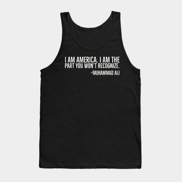 I Am America, Muhammad Ali, Black History Tank Top by UrbanLifeApparel