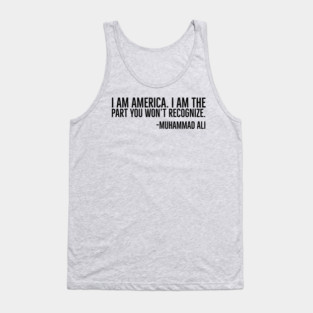 I Am America, Muhammad Ali, Black History Quote Tank Top
